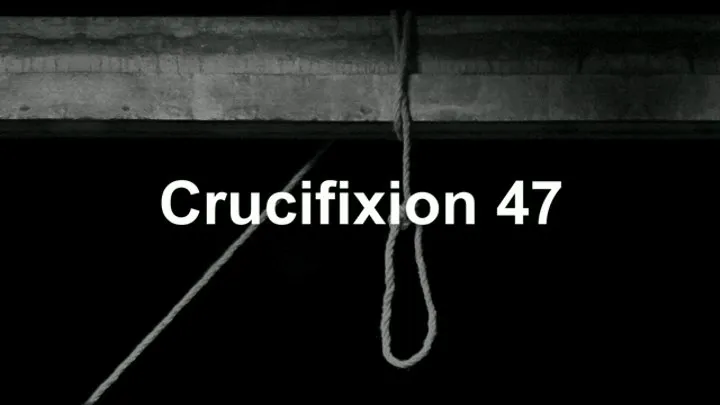 Crucifixion 47