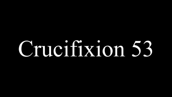 Crucifixion 53