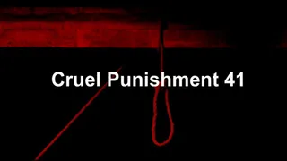 Cruel Punishment 41 part 1