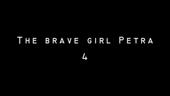 The Brave Girl Petra 4