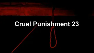 Cruel Punishment 23