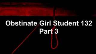 Obstinate Girl Student 132 part 3