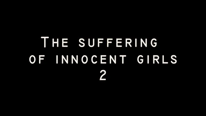 The Suffering OfInnocent Girls 2