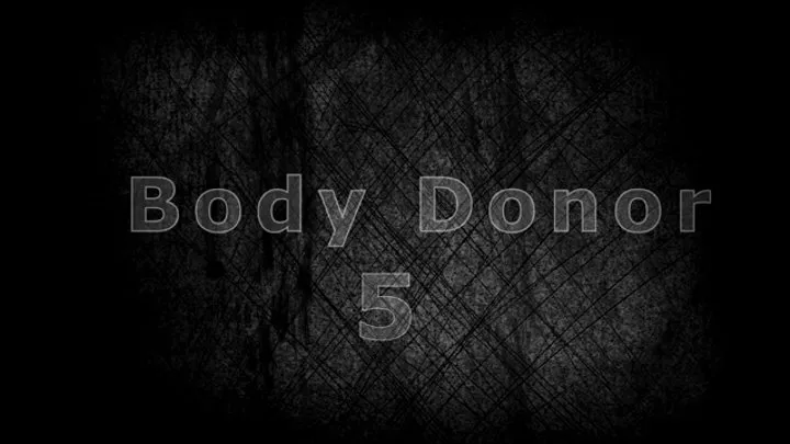 Body Donor 5