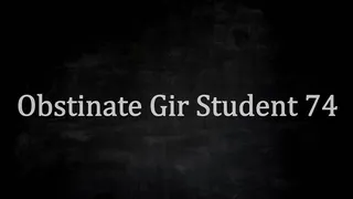 Obstinate Girl Student 74