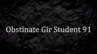 Obstinate Girl Student 91