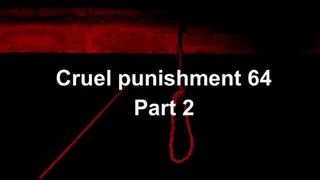 Cruel Punishment 64 part 2