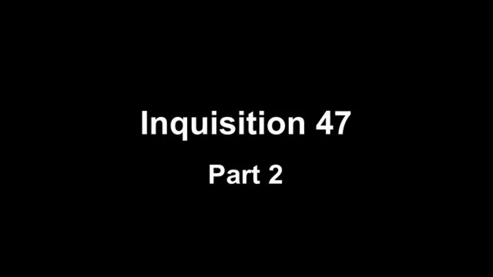 Inquisition 48 part 2