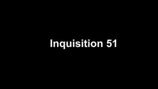 Inquisition 51