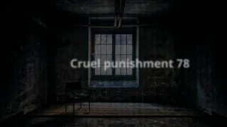 Cruel Punishment 78