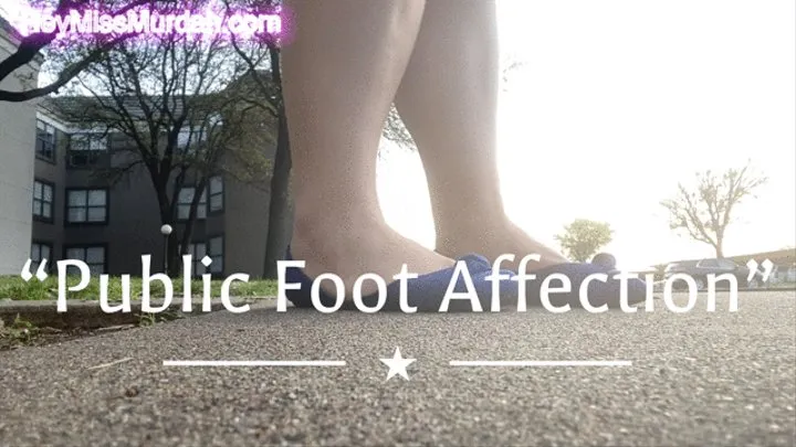 Public Foot Affection