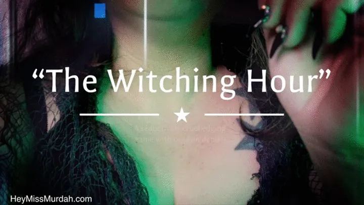 The Witching Hour