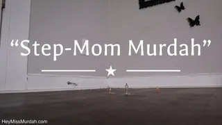 Step-Mom Murdah