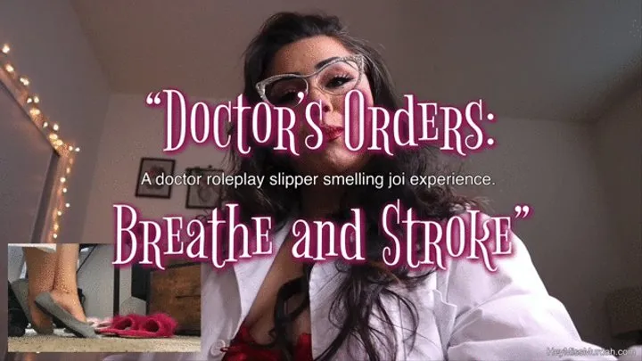 Doctors Orders Breathe and Stroke