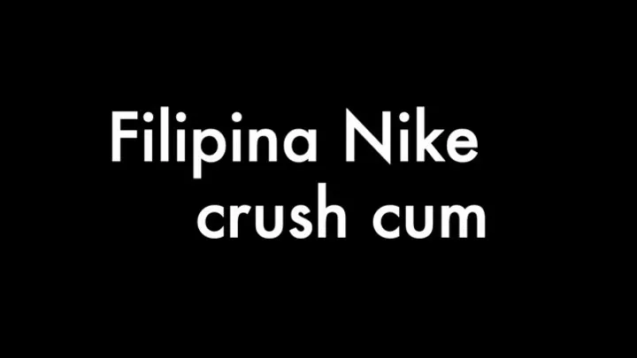 Filipina Nike crush cum
