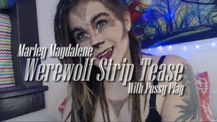 Werewolf Striptease With Pussy Play