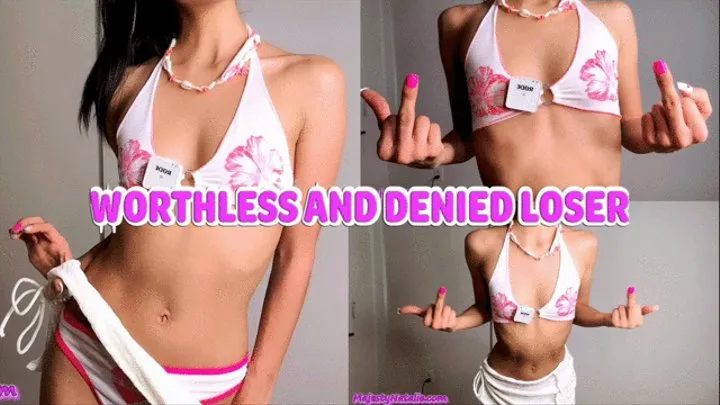 Worthless and Denied Loser! KINKS: Humiliation, Loser Symbol, Femdom