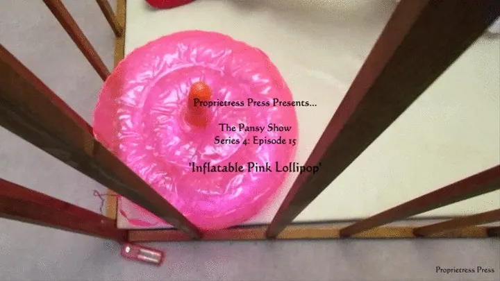 The Pansy Show: Series 4: Episode 15: Inflatable Pink Plastic Lollipop