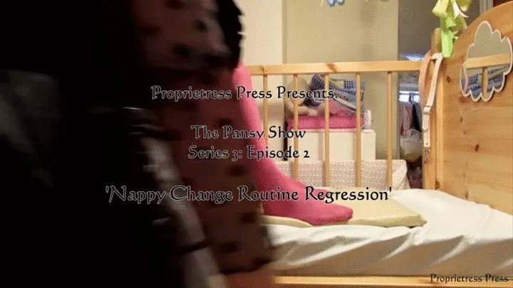 The Pansy Show Series 3 Episode 2 Nappy Diaper Change Regression