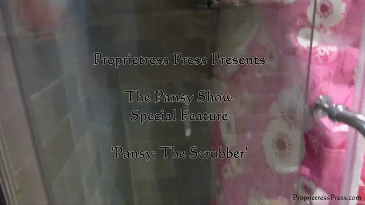 The Pansy Show Series 2 Special Feature: Pansy The Scrubber