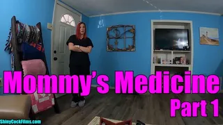 Step-Mommy's Medicine - Part 1