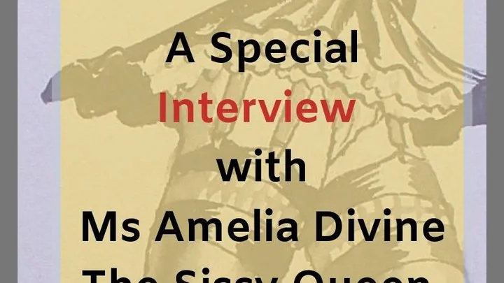 Interview with Amelia Divine The Sissy Queen - Betas, Sissies, Panties and BBC