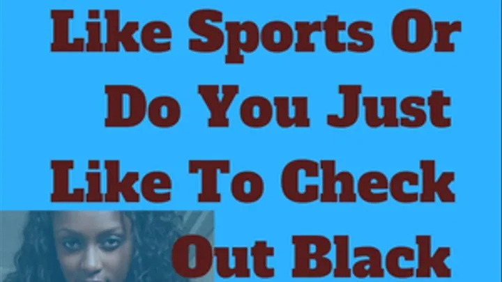 Gay For Black Athletes You Don't Really Like Sports