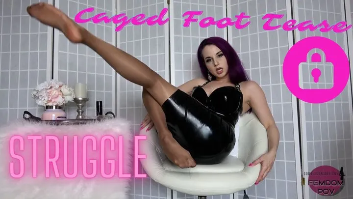 Caged Foot Tease Struggle Task (CUSTOM ORDER)