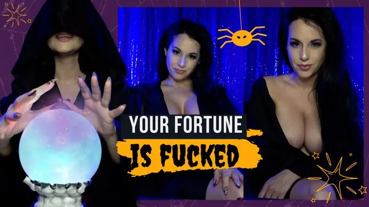 Your Fortune Is Fucked