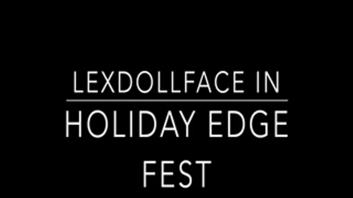 Holiday Edge Fest