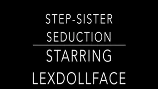 Step-Sister Seduction