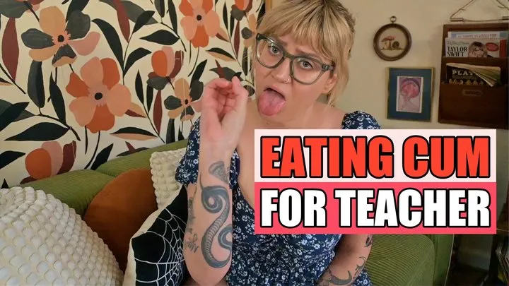 Teacher Makes you Eat Your Cum