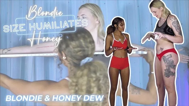 Blondie Height Humiliates & Size Compares With Honey