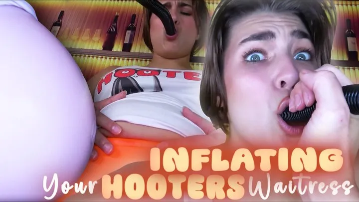 Inflating Your Hooters Waiter