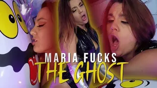 Maria Fucks The Ghost