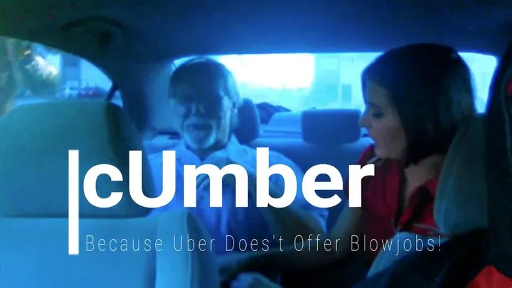 I work for cUmber, because Uber doen't offer blowjobs!