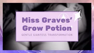 Miss Graves' Grow Potion