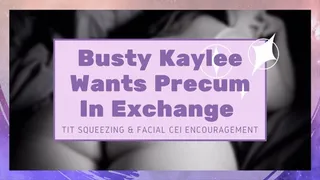 Busty BBW Kaylee Graves Wants Your Precum In Exchange