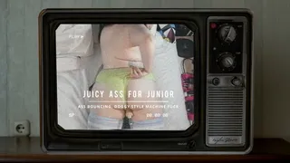 Juicy Ass For Junior