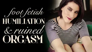 Foot Fetish Humiliation & Ruined Orgasm