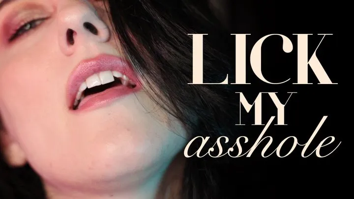 Lick My Asshole