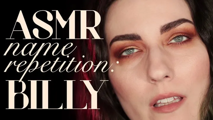 ASMR Name Repetition: Billy