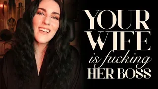 Your Wife is Fucking Her Boss