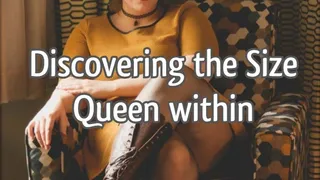 Audio Only: Discovering the Size Queen within