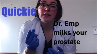 Quickie: Dr Emp milks your prostate
