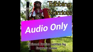 Audio Only: Tribbing Warriors