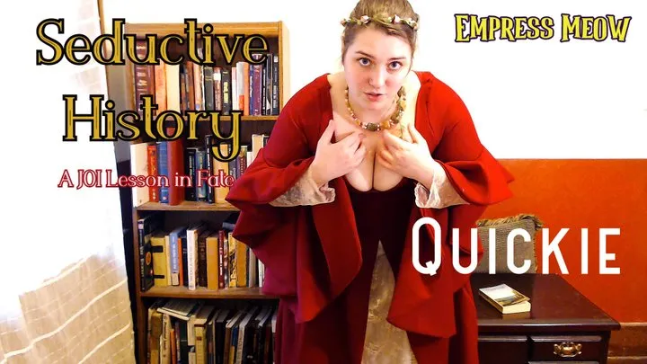 Quickie: Seductive History