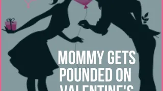 Step-Mommy gets POUNDED on Valentine's Day