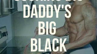 Sucking Big Step-Daddy's BIG BLACK COCK!