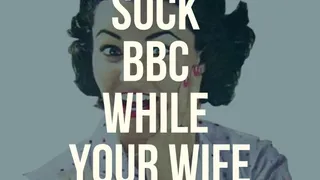 You Suck BBC while you WIFE Watches!